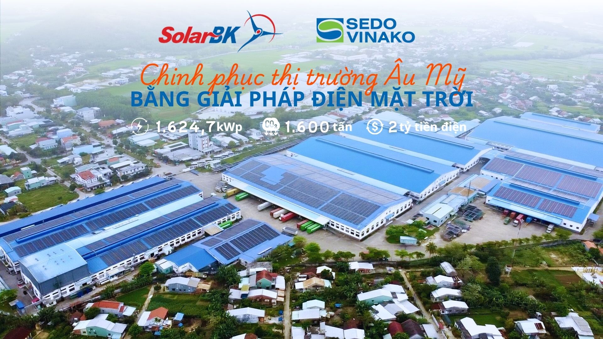 Giải pháp điện mặt trời SolarBK giúp Sedo Vinako chinh phục thị trường Âu Mỹ