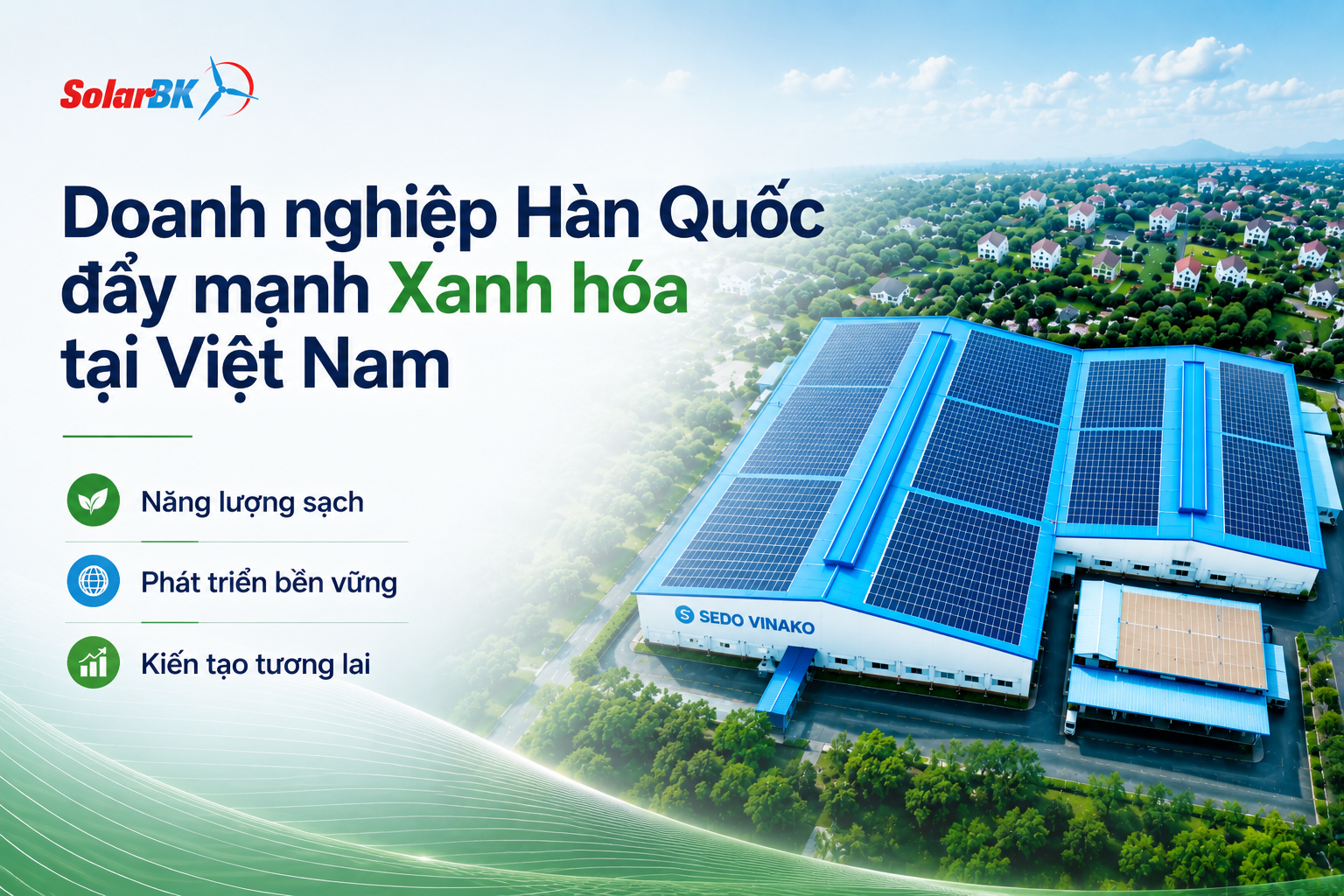 Làn sóng xanh hóa sản xuất của doanh nghiệp Hàn Quốc tại Việt Nam