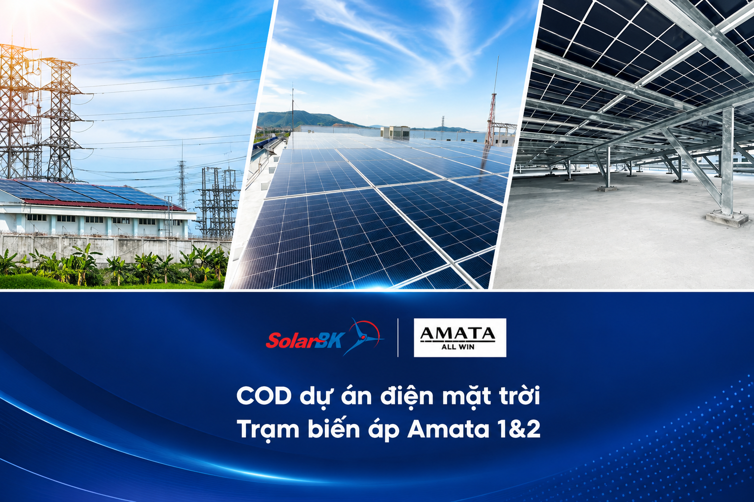 Vận hành hệ thống điện mặt trời áp mái tại Trạm biến áp Amata Hạ Long 1&2 
